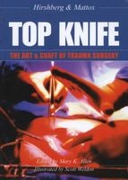 Top Knife - The Art & Craft Of Trauma Surgery (Paperback) - Asher Hirshberg Photo