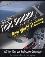 Microsoft Flight Simulator X For Pilots - Real World Training (Paperback) - Jeff Van West Photo