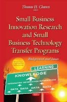 Small Business Innovation Research & Small Business Technology Transfer Programs - Background & Issues (Hardcover) - Thomas H Chavez Photo
