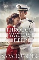 Through Waters Deep (Paperback) - Sarah Sundin Photo
