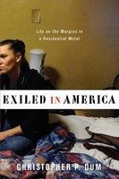 Exiled in America - Life on the Margins in a Residential Motel (Hardcover) - Christopher P Dum Photo