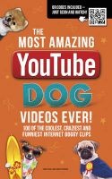 The Most Amazing Youtube Dog Videos Ever! (Paperback) - Adrian Besley Photo
