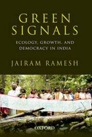 Green Signals - Ecology, Growth, and Democracy in India (Hardcover) - Jairam Ramesh Photo