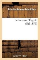 Lettres Sur L'Egypte (French, Paperback) - Barthelemy St Hilaire J Photo