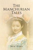 The Manchurian Tales (Paperback) - Nick Hahn Photo