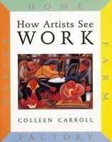 How Artists See Work - Farm Factory Home Office (Hardcover) - Colleen Carroll Photo