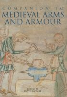A Companion To Medieval Arms and Armour (Hardcover) - David Nicolle Photo