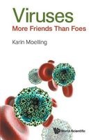 Viruses: More Friends Than Foes - Fantastic Stories About Viruses (Paperback) - Karin Moelling Photo