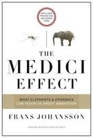 The Medici Effect, with a New Preface and Discussion Guide - What Elephants and Epidemics Can Teach Us About Innovation (Hardcover, Revised edition) - Frans Johansson Photo