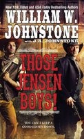 Those Jensen Boys! (Paperback) - William W Johnstone Photo
