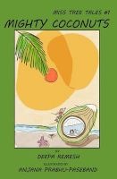 Mighty Coconuts (Paperback) - MS Deepa Remesh Photo
