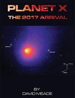 Planet X - The 2017 Arrival (Paperback) - David Meade Photo