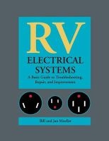 RV Electrical Systems - A Basic Guide to Troubleshooting, Repairing and Improvement (Hardcover) - Moeller Photo