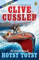 The Adventures of Hotsy Totsy (Paperback) - Clive Cussler Photo