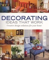 Decorating Ideas That Work - Creative Design Solutions for Your Home (Paperback) - Heather J Paper Photo