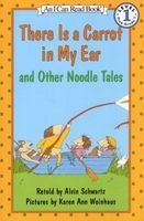 "There is a Carrot in My Ear" and Other Noodle Tales (Paperback, 1st Harper Trophy ed) - Alvin Schwartz Photo