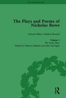 The Plays and Poems of Nicholas Rowe, Volume I: The Early Plays (Hardcover) - Stephen Bernard Photo