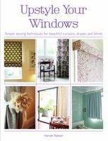 Upstyle Your Windows (Paperback) - Hannah Stanton Photo