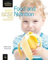 WJEC GCSE Home Economics - Food and Nutrition Student Book (Paperback) - Bethan Jones Photo
