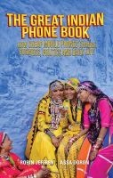 The Great Indian Phone Book - How Cheap Mobile Phones Change Business, Politics and Daily Life (Paperback) - Robin Jeffrey Photo