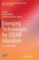 Emerging Technologies for Steam Education - Full Steam Ahead (Paperback) - Xun Ge Photo