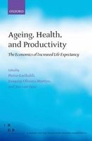 Ageing, Health, and Productivity - The Economics of Increased Life Expectancy (Hardcover) - Pietro Garibaldi Photo