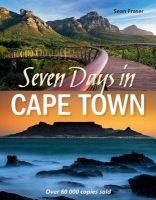 Seven Days In Cape Town (Paperback, Fully Revised) - Sean Fraser Photo