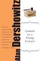Letters to a Young Lawyer (Paperback, First Trade Paper ed) - Alan M Dershowitz Photo