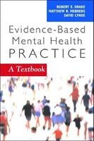 Evidence-Based Mental Health Practice - A Textbook (Paperback) - Robert E Drake Photo