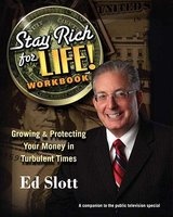 Stay Rich for Life! Workbook - Growing & Protecting Your Money in Turbulent Times (Paperback) - Ed Slott Photo