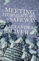 Meeting the Tormentors in Safeway (Paperback) - Alexandra Oliver Photo