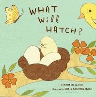 What Will Hatch? (Board book) - Jennifer Ward Photo