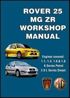 Rover 25 and MGZR Workshop Manual - Engines Covered: 1.1 1.4 1.6 and 1.8 K Series Petrol 2.0 L Series Diesel (Paperback) - RM Clarke Photo