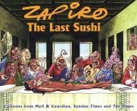 The Last Sushi (Paperback) - Zapiro Photo