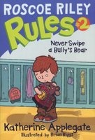 Never Swipe a Bully's Bear (Paperback) - Katherine Applegate Photo