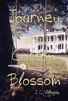 Journey of a Cotton Blossom (Hardcover) - J C Villegas Photo