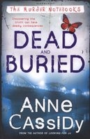 Dead and Buried (Paperback) - Anne Cassidy Photo
