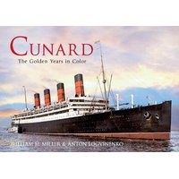 Cunard the Golden Years in Colour (Paperback) - William H Miller Photo