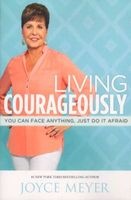 Living Courageously (Paperback) - Joyce Meyer Photo