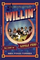 Willin' - The Story of Little Feat (Paperback, First Trade Paper Edition) - Ben Fong Torres Photo