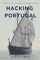 Hacking Portugal - Making Portugal a Global Player in Software Development (Paperback) - Dinis Cruz Photo