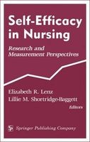 Self-efficacy in Nursing - Research and Measurement Perspectives (Hardcover) - Elizabeth R Lenz Photo