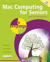 Mac Computing for Seniors In Easy Steps (Paperback, 3rd New edition) - Nick Vandome Photo