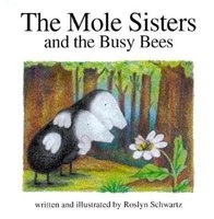 The Mole Sisters and Busy Bees (Hardcover, Library binding) - Roslyn Schwartz Photo