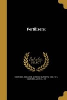 Fertilizers; (Paperback) - Edward B Edward Burnett 18 Voorhees Photo