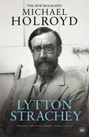Lytton Strachey - The New Biography (Paperback) - Michael Holroyd Photo