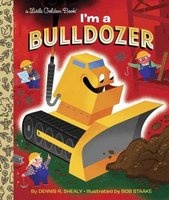 I'm a Bulldozer (Hardcover) - Dennis Shealy Photo