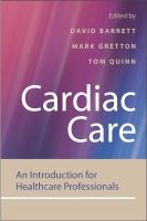 Cardiac Care - An Introduction for Healthcare Professionals (Paperback) - David Barrett Photo