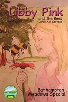 Libby Pink and the Bees, Bathampton Meadows Special (Paperback) - Carol Ann Cartaxo Photo
