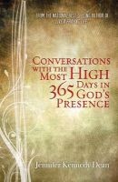 Conversations with the Most High - 365 Days in God's Presence (Paperback) - Jennifer Kennedy Dean Photo